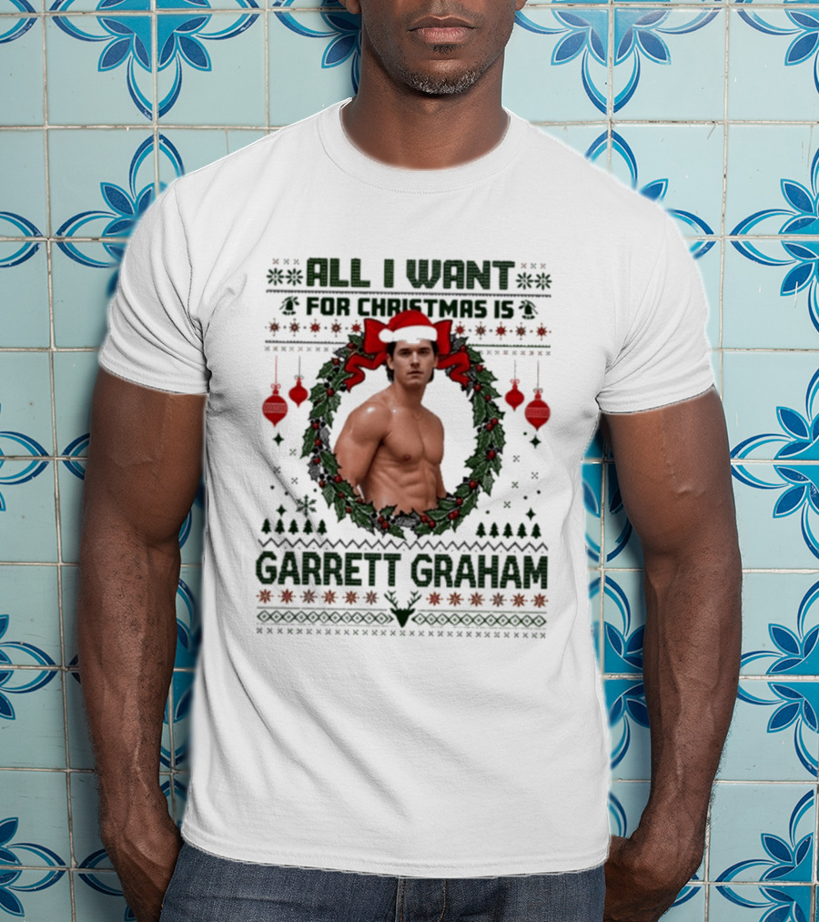 All I Want For Christmas Is Garrett Graham Festive Wreath T-Shirt