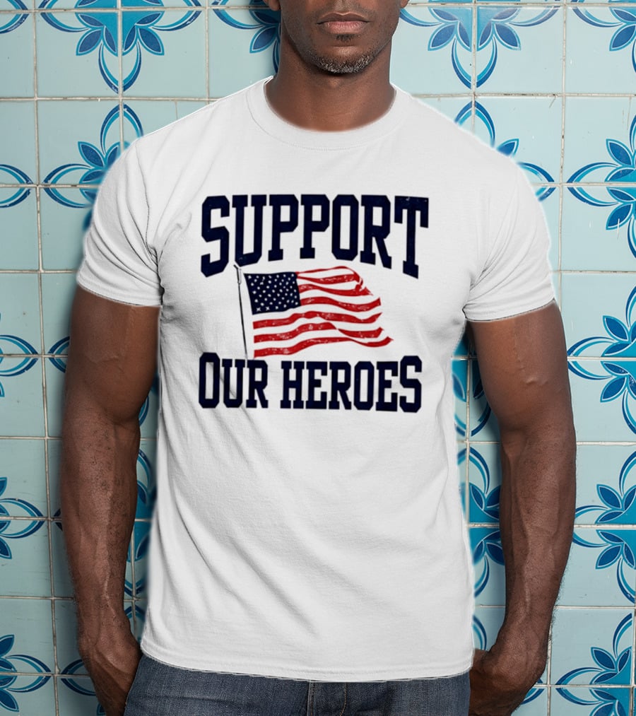 Support Our Heroes USA Flag 2026 T-Shirt