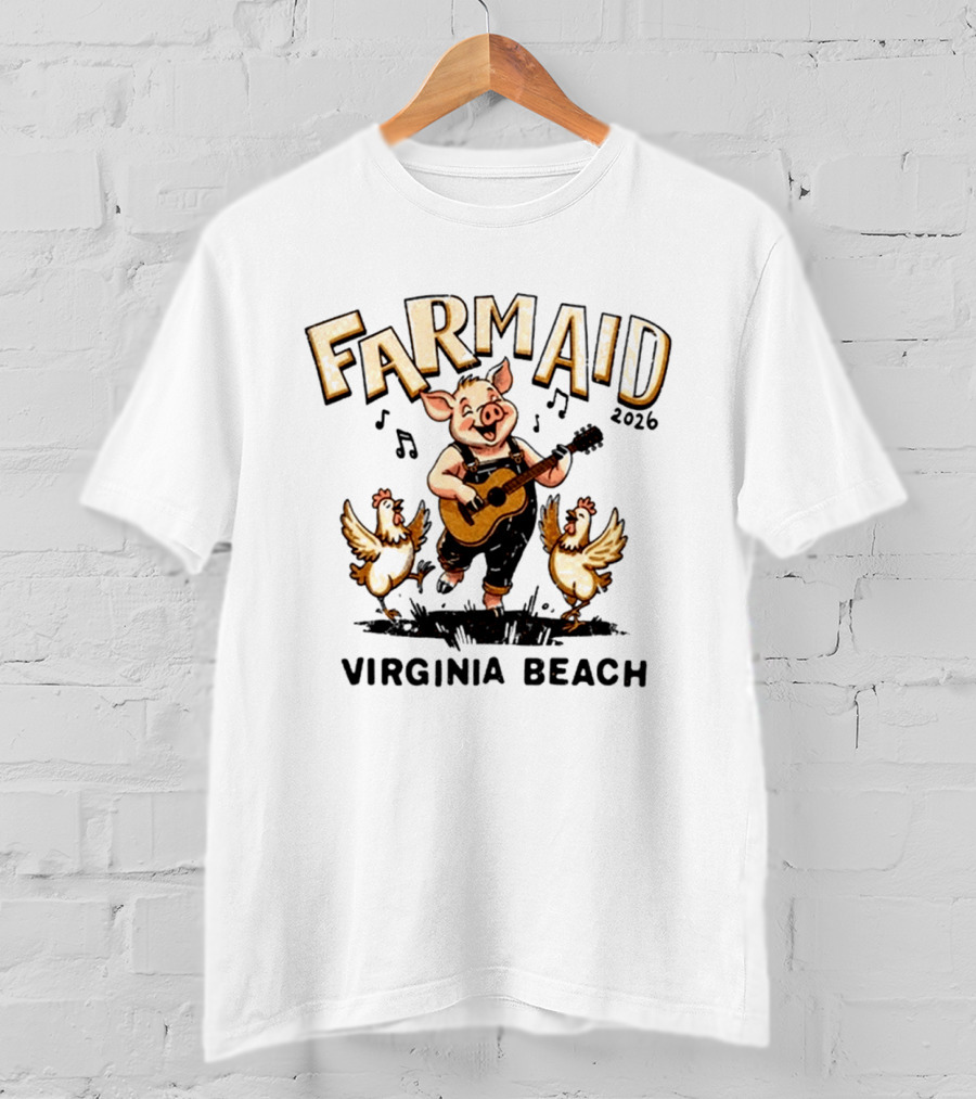 Farm Aid 2026 Virginia Beach Musical Celebration With Guitar Pig And Chickens T-Shirt