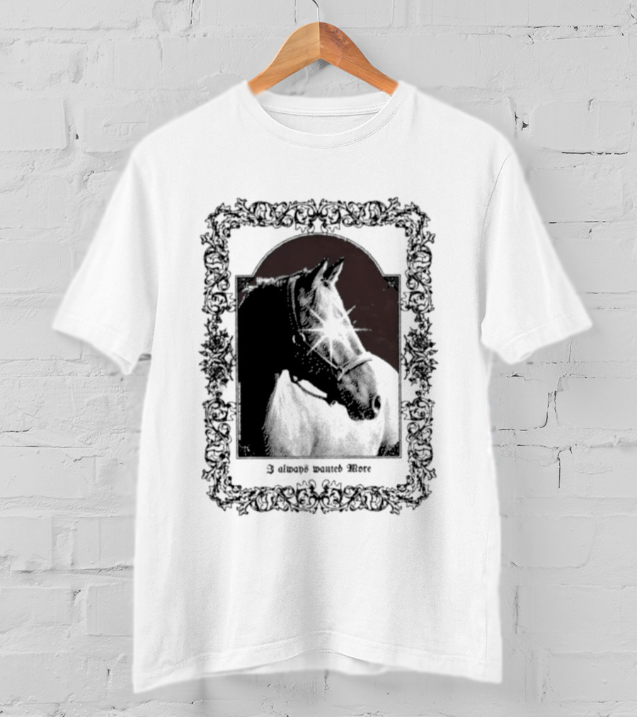 I Always Wanted More Horse Equestrian Retro Framed T-Shirt