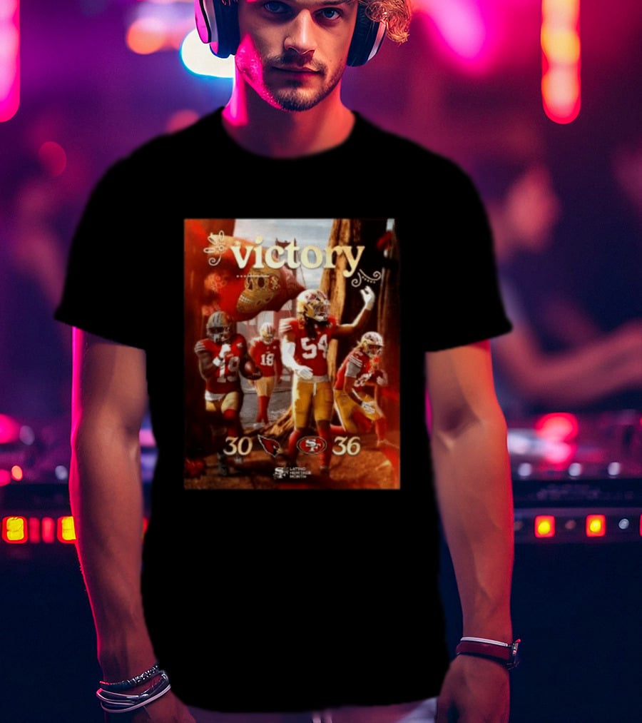 San Francisco 49ers 36 30 Arizona Cardinals Victory Latino Heritage Month T-Shirt