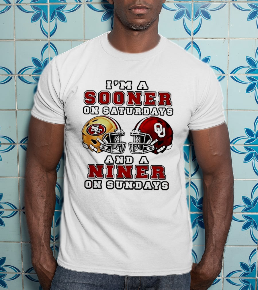 I'm A Sooner On Saturdays And A Niner On Sundays Football Fans Rivalry Helmet T-Shirt