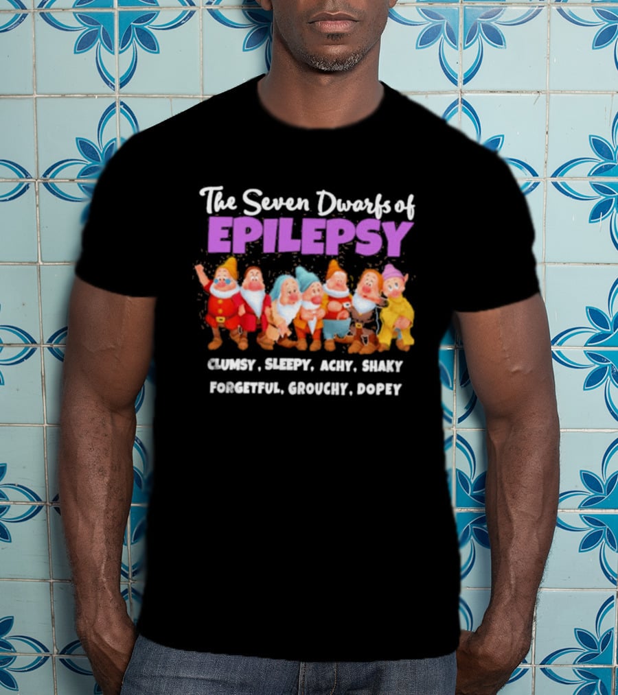 The Seven Dwarfs Of Epilepsy Clumsy Sleepy Achy Shaky Forgetful Grouchy Dopey T-Shirt