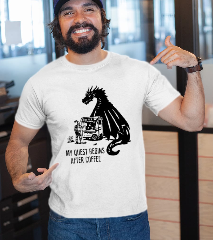 My Quest Begins After Coffee Knight And Dragon Adventure T-Shirt