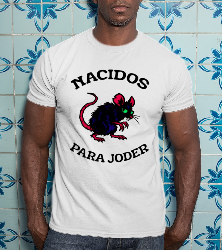 Nacidos Para Joder Rat Punk Streetwear Urban Fashion T-Shirt