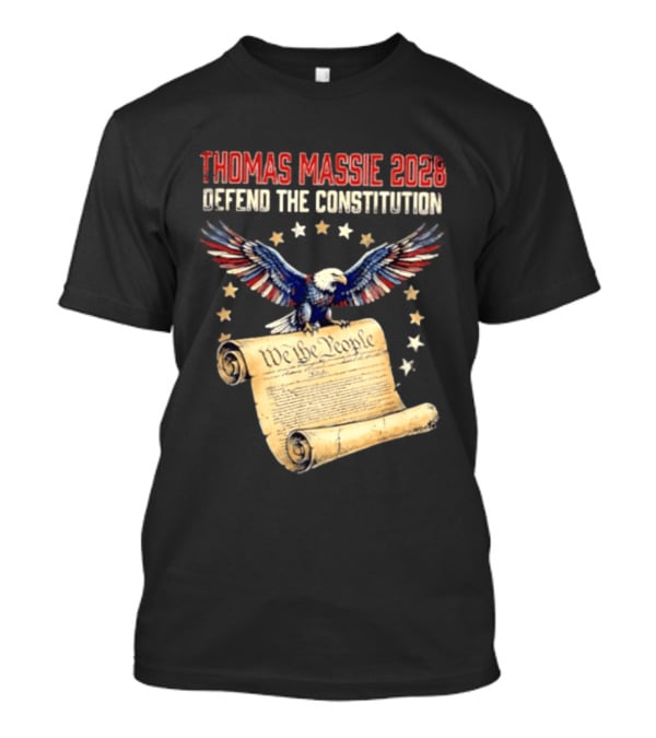 Thomas Massie 2028 Defend The Constitution We The People Bald Eagle Stars Patriotic Election Movement T-Shirt