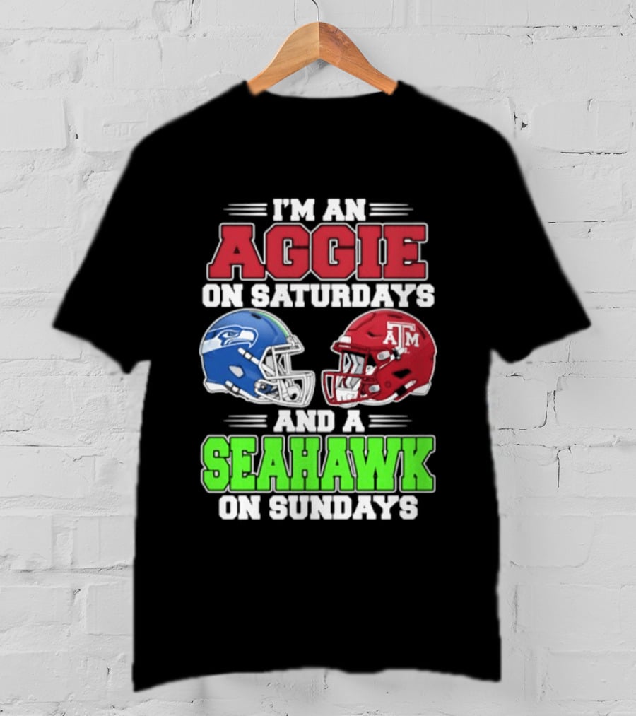 I'm An Aggie On Saturdays And A Seahawk On Sundays Football Helmets T-Shirt