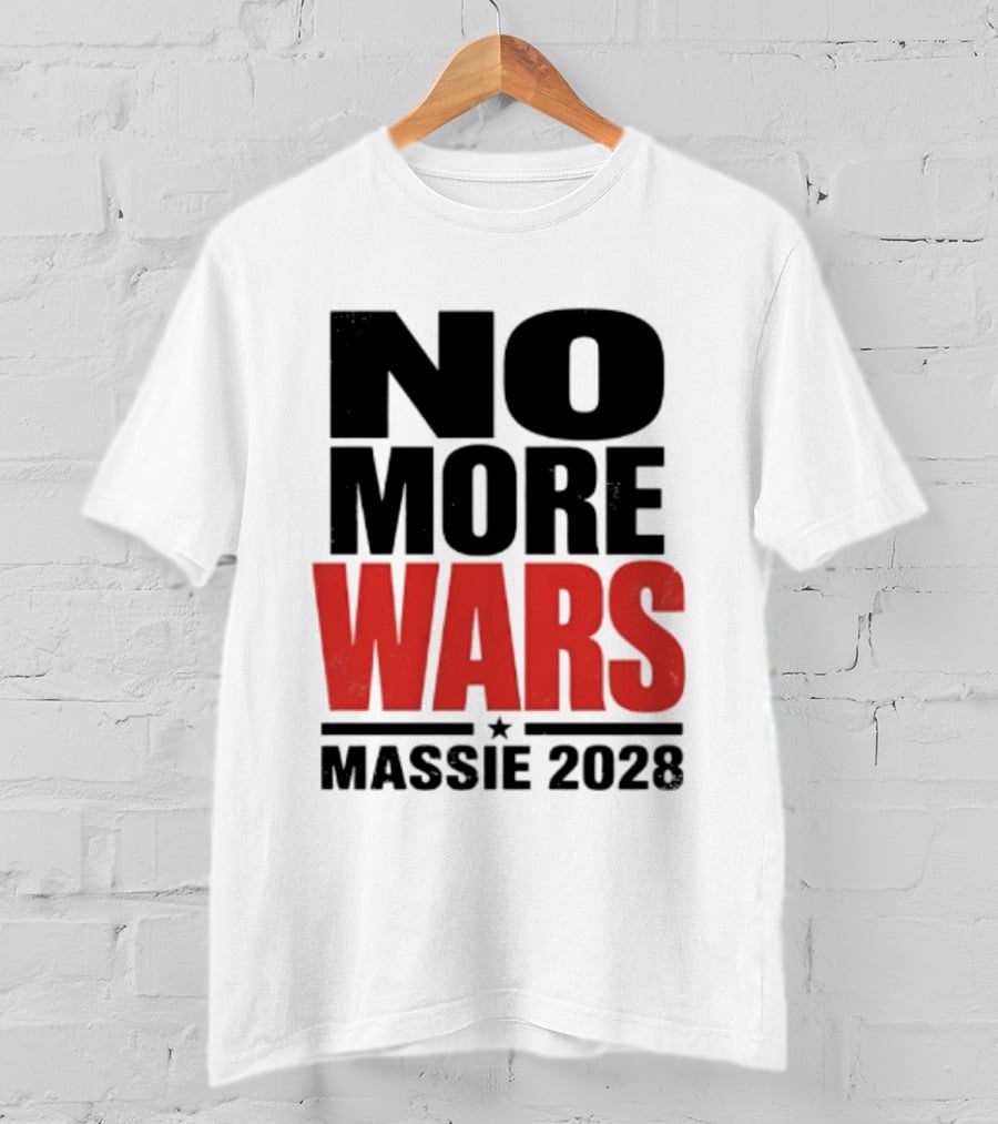 No More Wars Massie 2028 T-Shirt
