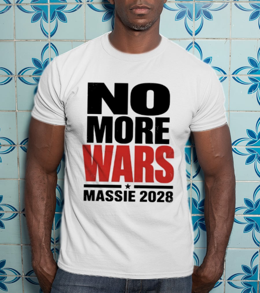No More Wars Massie 2028 T-Shirt