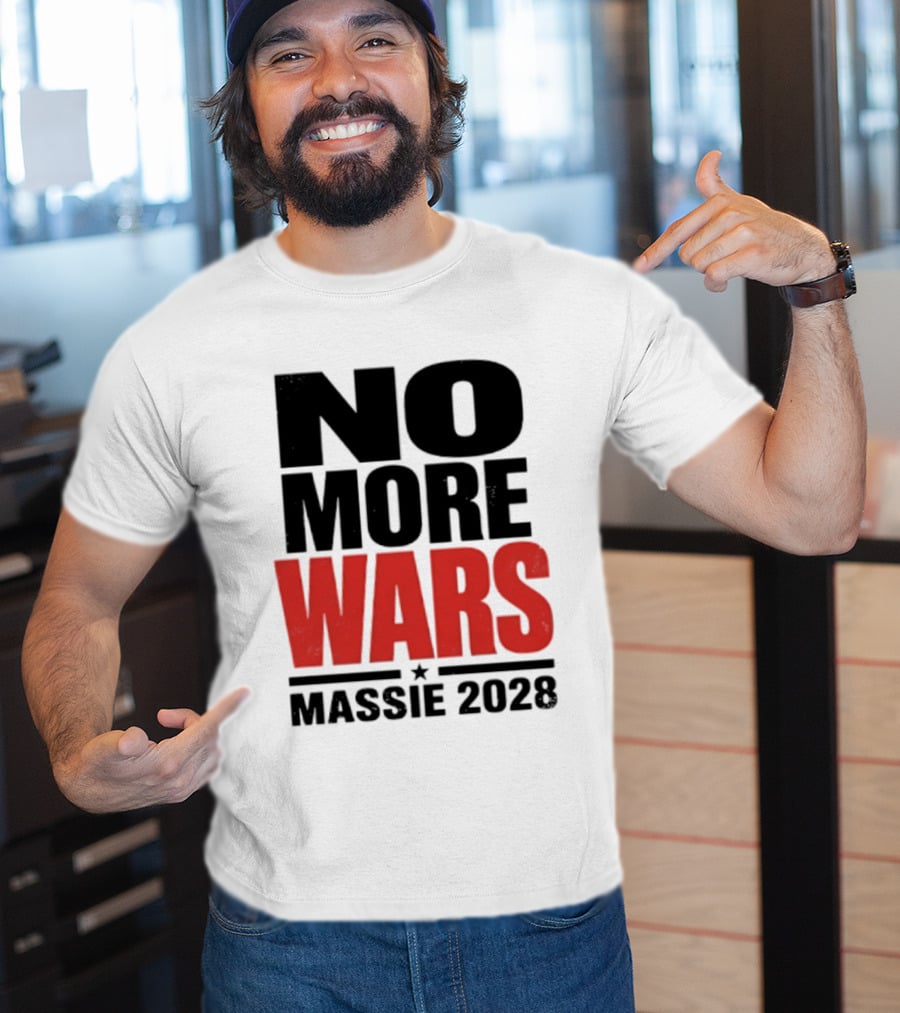 No More Wars Massie 2028 T-Shirt