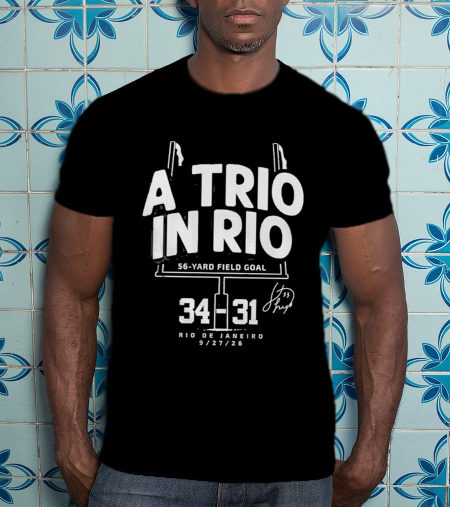 A Trio In Rio 56 Yard Field Goal 34 31 Rio De Janeiro 9/27/20 T-Shirt