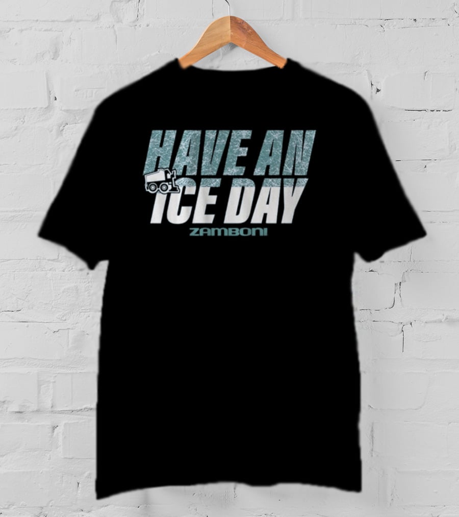 Have An Ice Day Zamboni T-Shirt