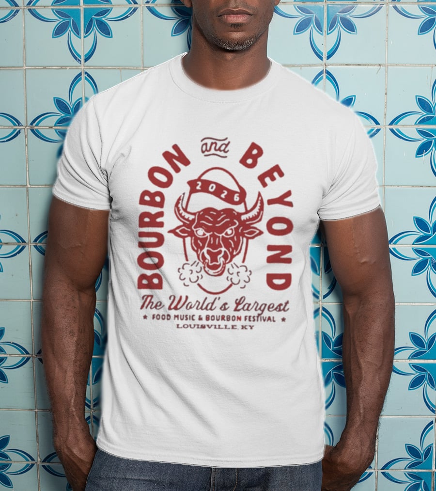 Bourbon And Beyond 2026 World's Largest Food Music Bourbon Festival Louisville KY T-Shirt