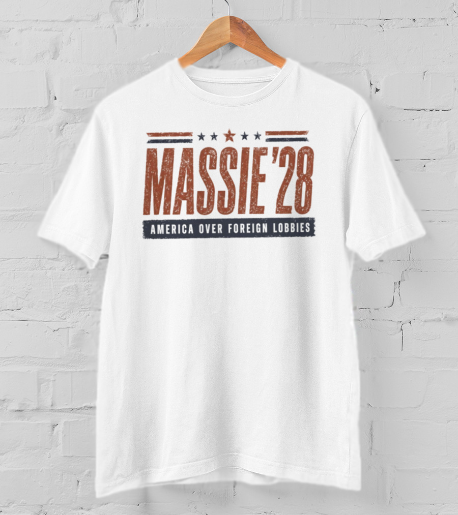 Massie '28 America Over Foreign Lobbies Thomas Massie For President T-Shirt