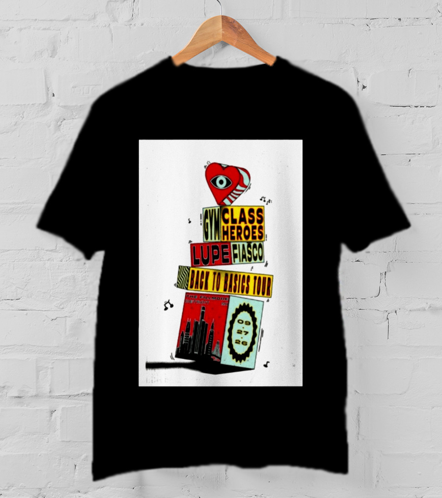 Back To Basics Tour Gym Class Heroes Lupe Fiasco The Fillmore Detroit Sep 27 2026 T-Shirt