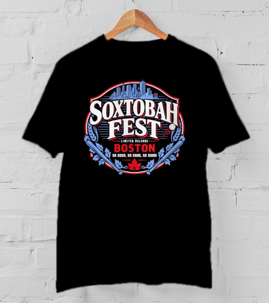 Boston Soxtobah Fest Limited Release City Skyline So Good So Good So Good T-Shirt
