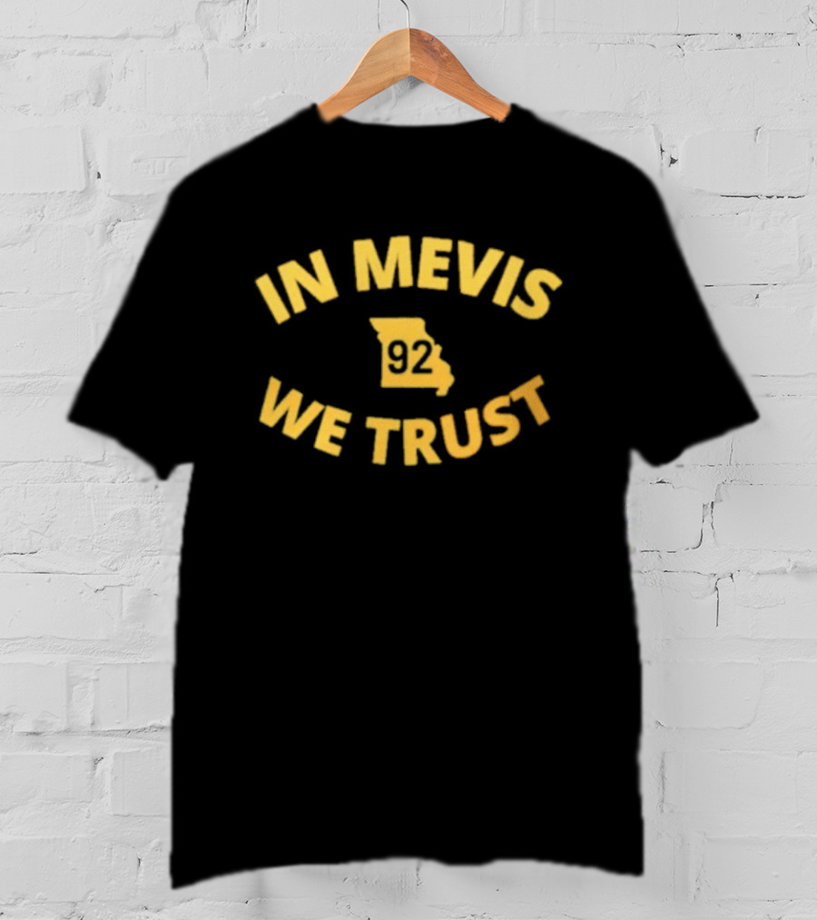 Harrison Mevis 92 In Mevis We Trust Missouri State Football Fan T-Shirt