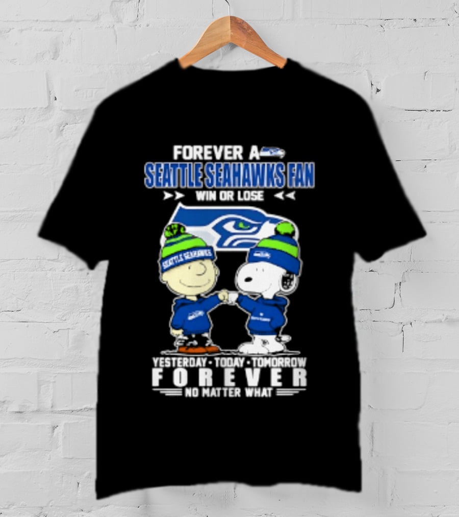 Forever A Seattle Seahawks Fan Win Or Lose Charlie Brown And Snoopy 2026 T-Shirt