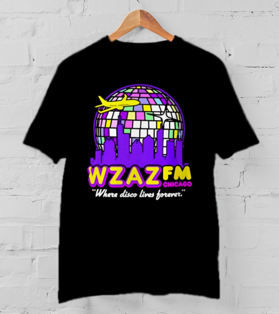 WZAZ FM Chicago Disco Globe And Skyline Where Disco Lives Forever T-Shirt