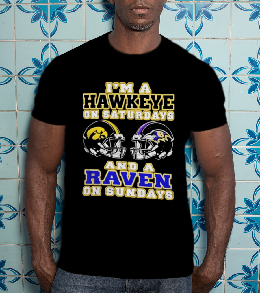 I'm A Hawkeye On Saturdays And A Raven On Sundays 2026 Helmet T-Shirt