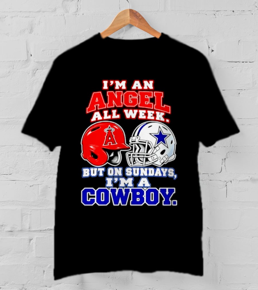 I'm An Angel All Week But On Sundays I'm A Cowboy T-Shirt
