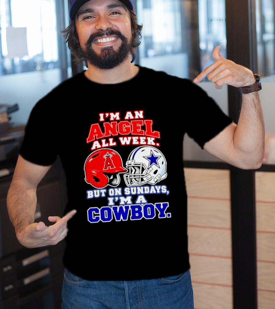 I'm An Angel All Week But On Sundays I'm A Cowboy T-Shirt