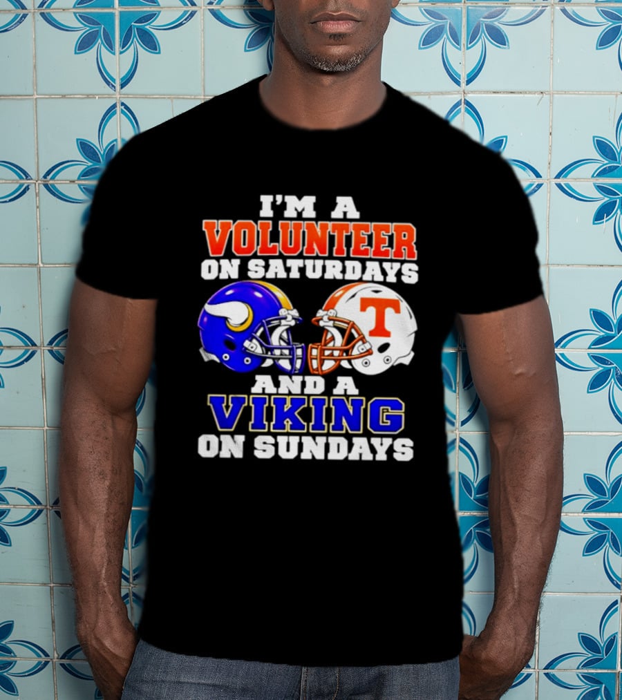I'm A Volunteer On Saturdays And A Viking On Sundays Helmet Football T-Shirt