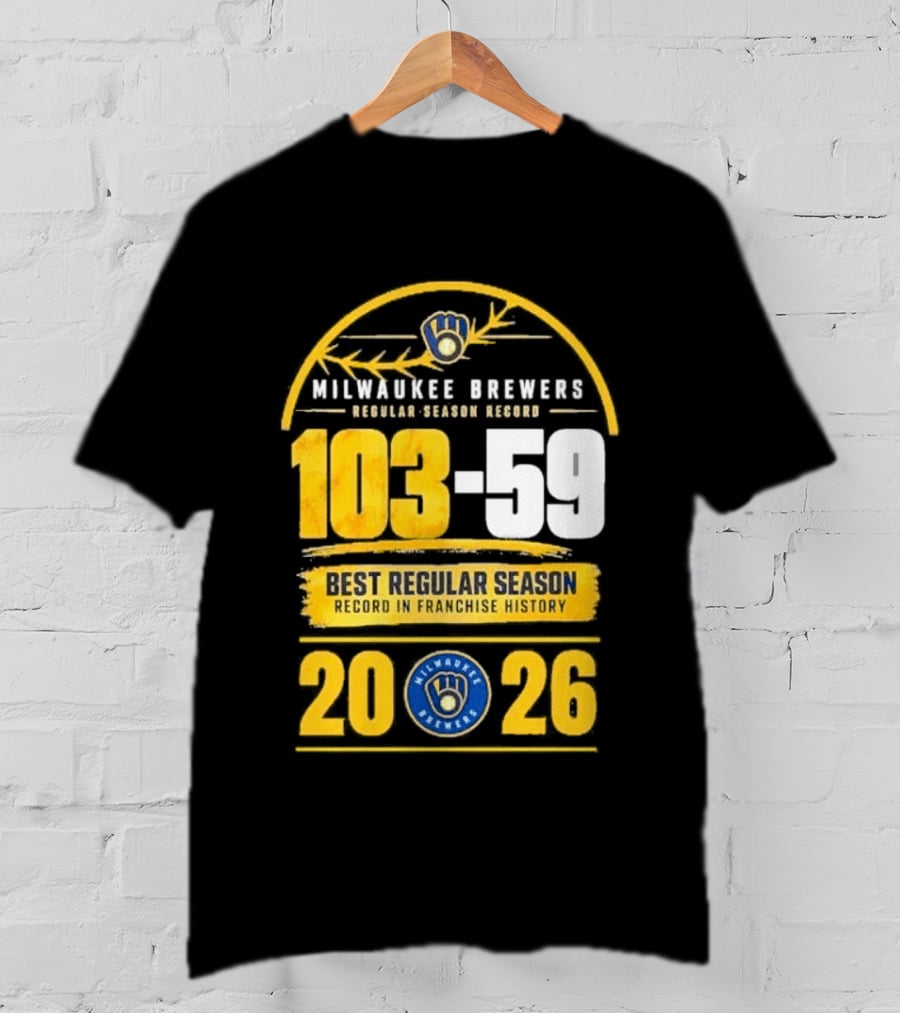 Milwaukee Brewers Record Season 103 59 Best Regular Season 2026 T-Shirt
