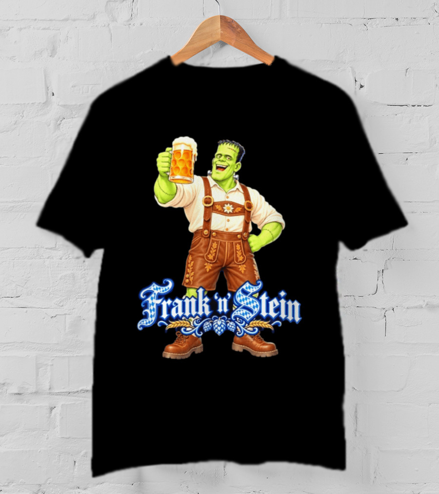 Frank 'n Stein Frankenstein Oktoberfest Beer Lover Lederhosen Brew Cheers T-Shirt