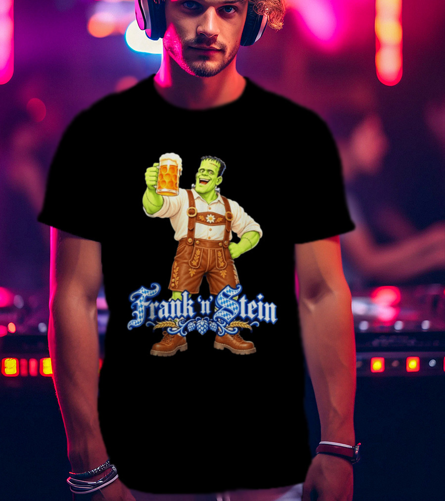 Frank 'n Stein Frankenstein Oktoberfest Beer Lover Lederhosen Brew Cheers T-Shirt