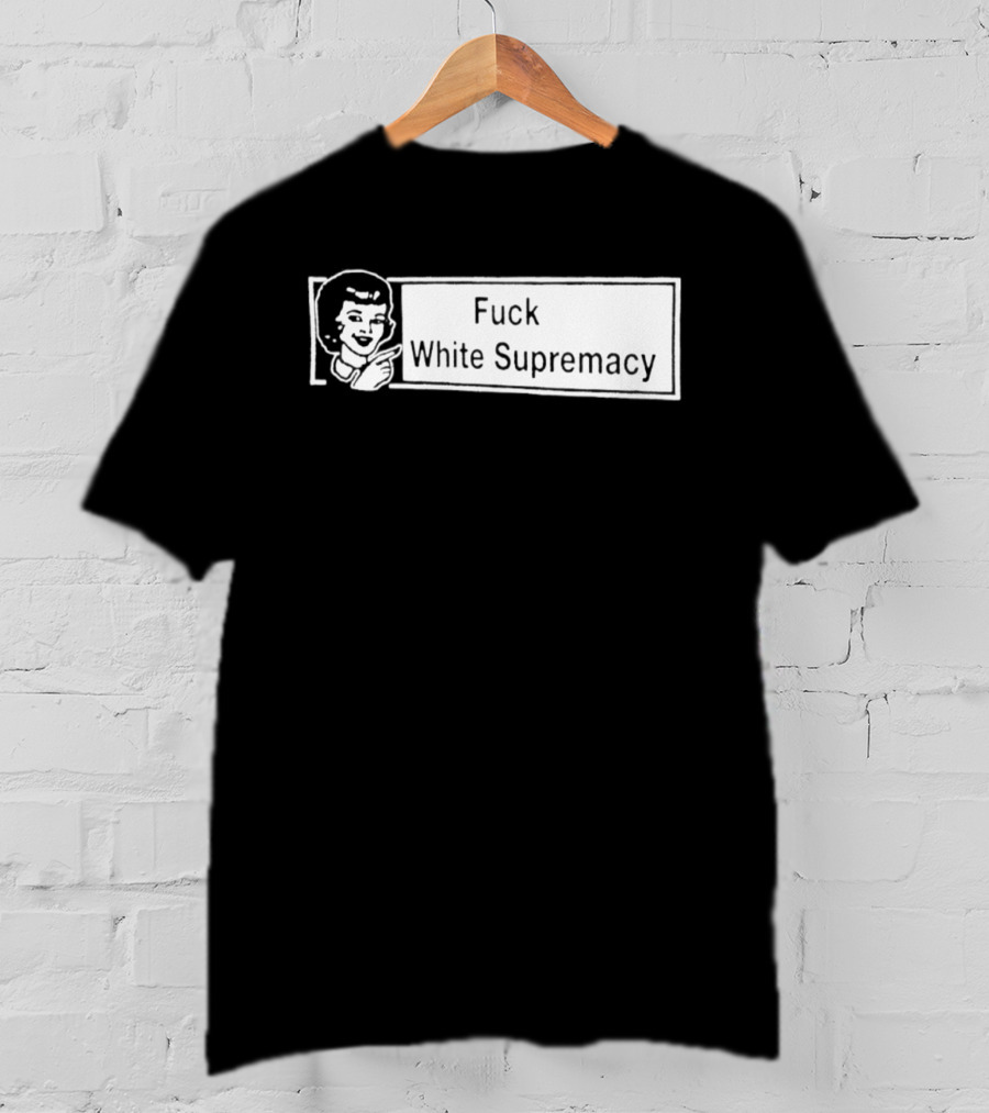 Fuck White Supremacy Antifa Ultras T-Shirt