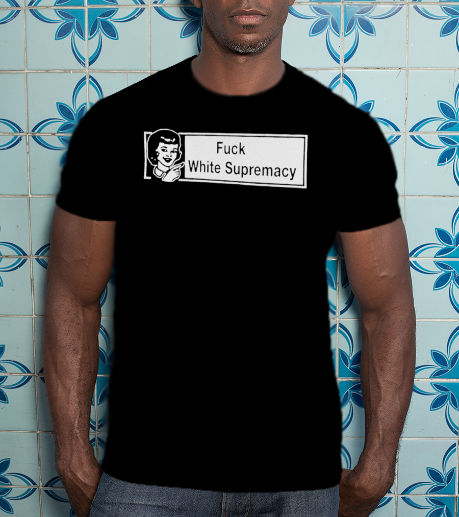 Fuck White Supremacy Antifa Ultras T-Shirt