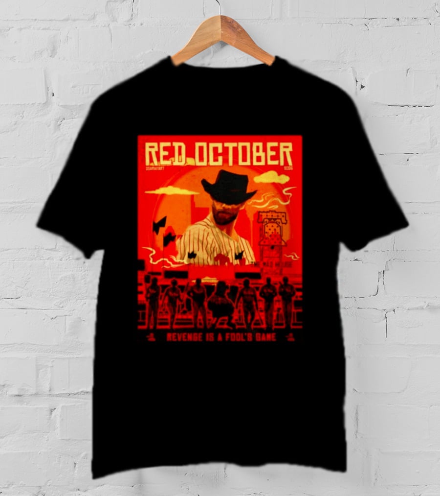 Red October 2026 Philadelphia Phillies Revenge Is A Fool's Game The Mad House T-Shirt