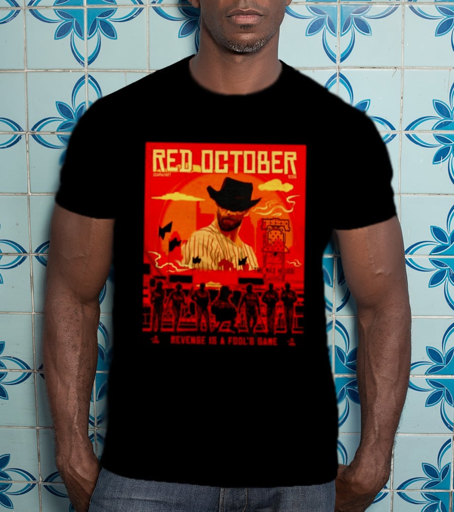 Red October 2026 Philadelphia Phillies Revenge Is A Fool's Game The Mad House T-Shirt