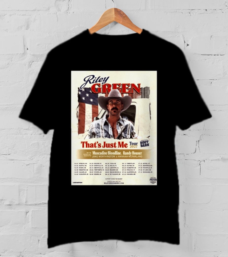 Riley Green That's Just Me Tour 2027 North America Featuring Muscadine Bloodline And Randy Houser Tour Dates T-Shirt