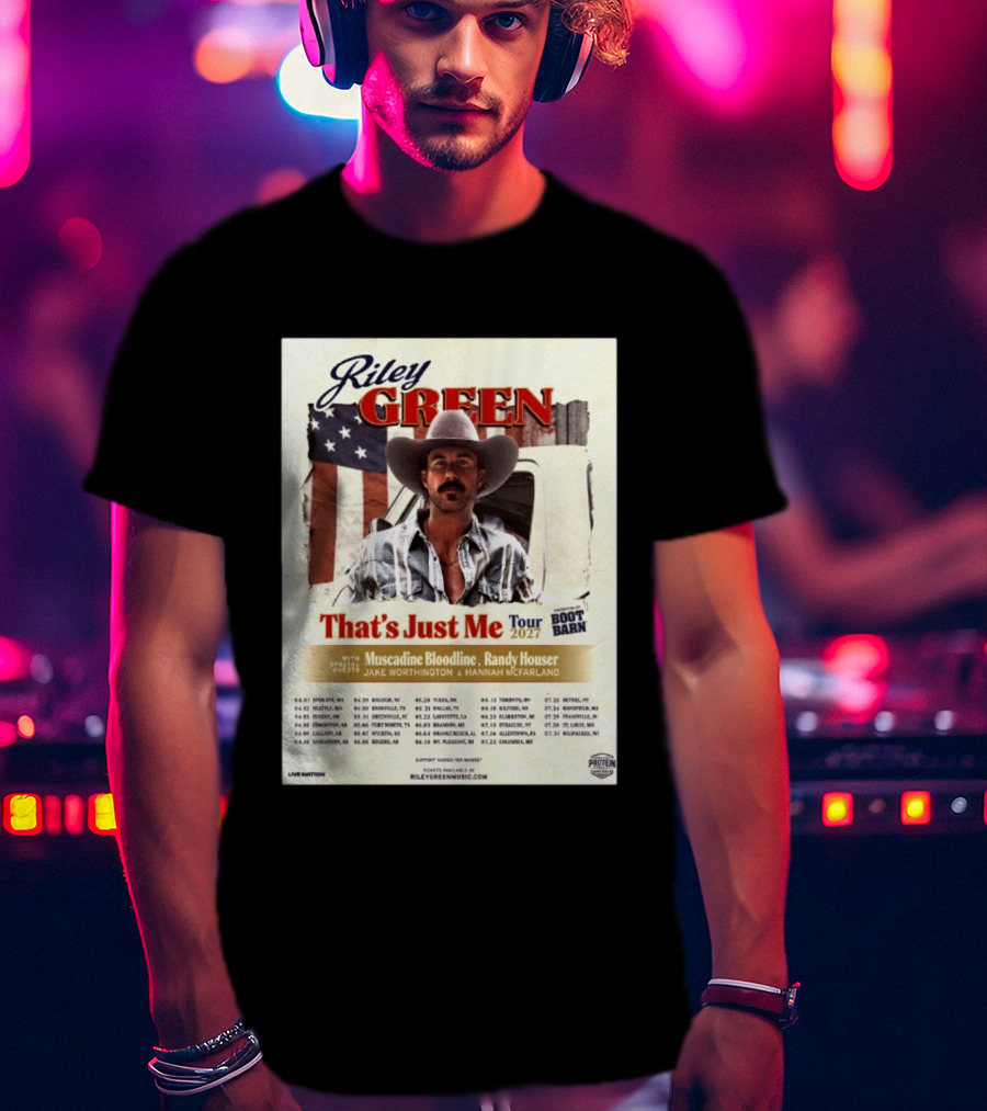 Riley Green That's Just Me Tour 2027 North America Featuring Muscadine Bloodline And Randy Houser Tour Dates T-Shirt
