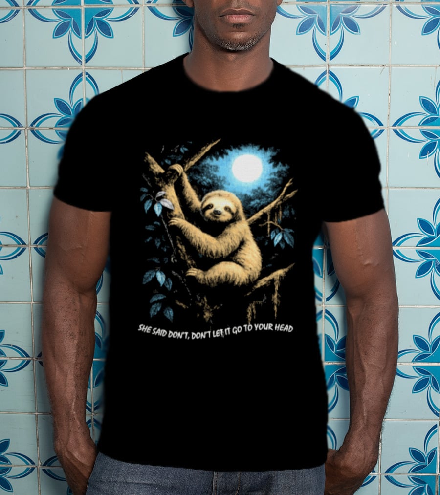 Sloth She Said Don't Let It Go To Your Head Moonlight Jungle Scene T-Shirt