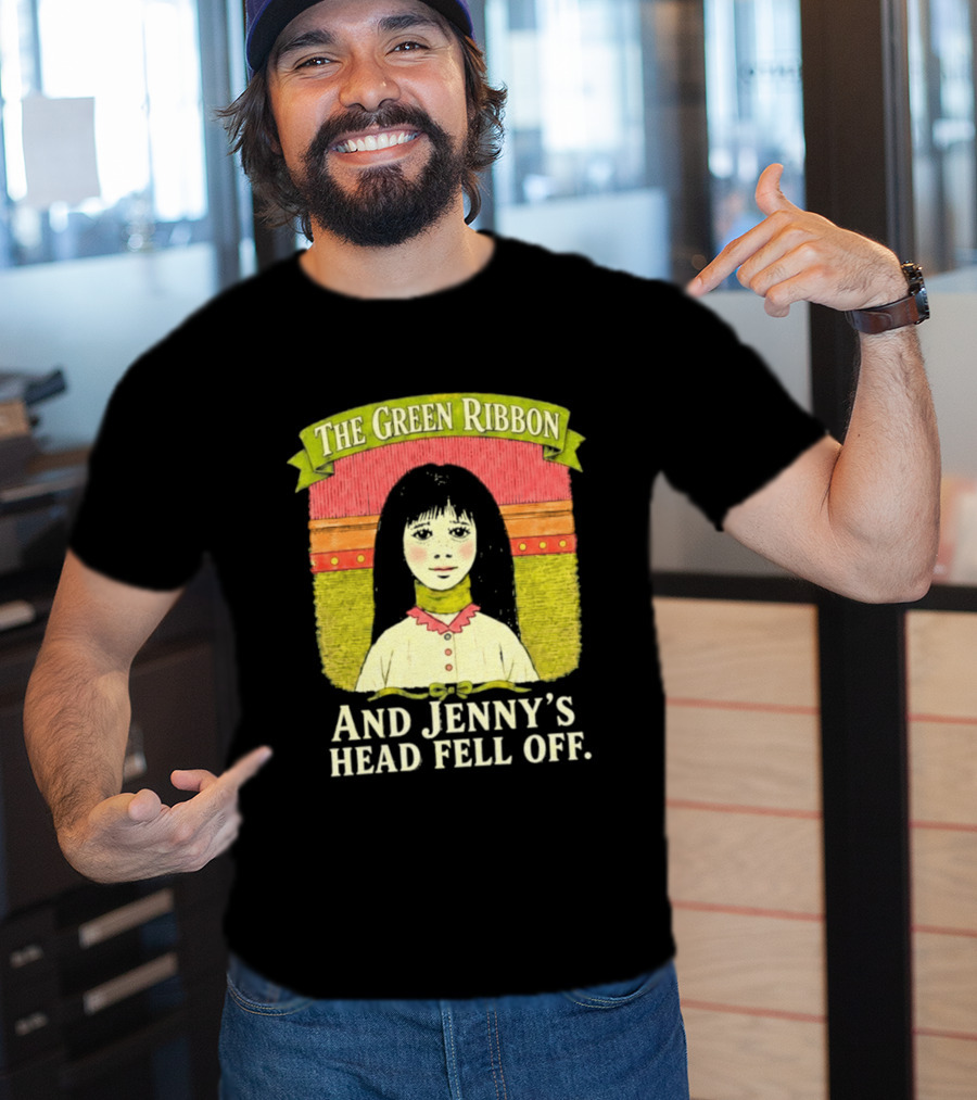 The Green Ribbon And Jenny's Head Fell Off Horror Story T-Shirt