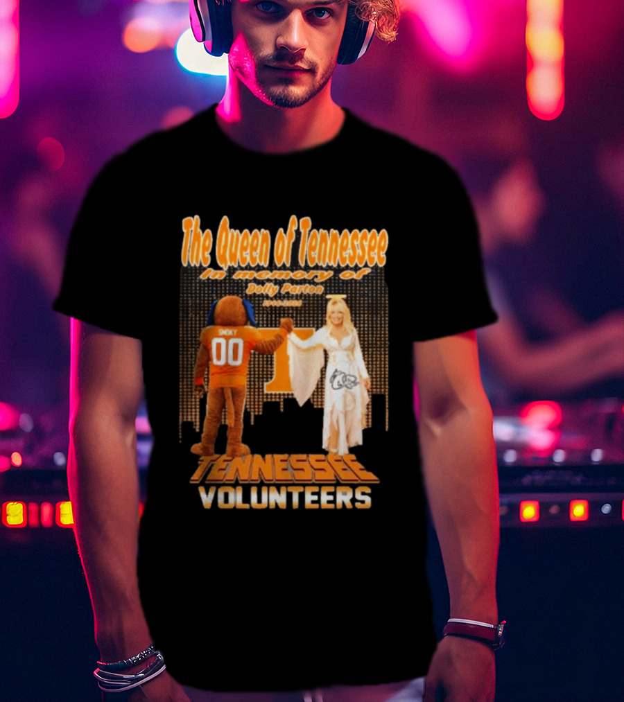 The Queen Of Tennessee In Memory Of Dolly Parton Smoky Tennessee Volunteers 1946 2026 T-Shirt