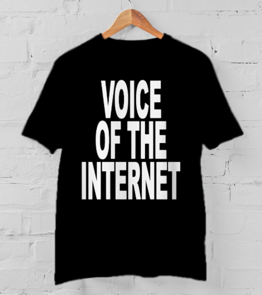 Voice Of The Internet T-Shirt