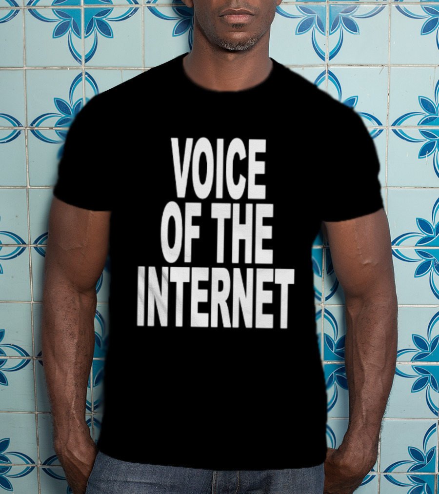 Voice Of The Internet T-Shirt