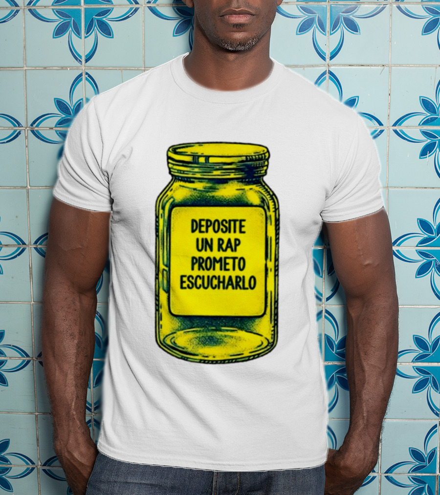 Deposite Un Rap Prometo Escucharlo Jar Music Lover T-Shirt