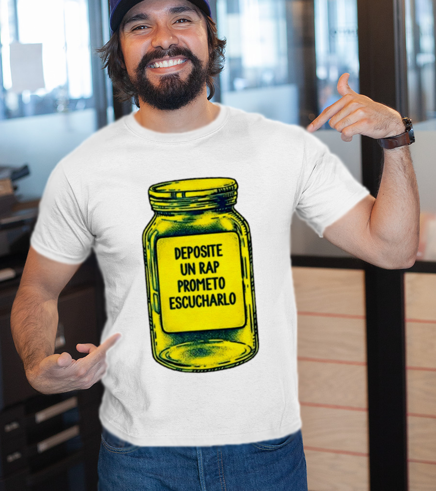 Deposite Un Rap Prometo Escucharlo Jar Music Lover T-Shirt