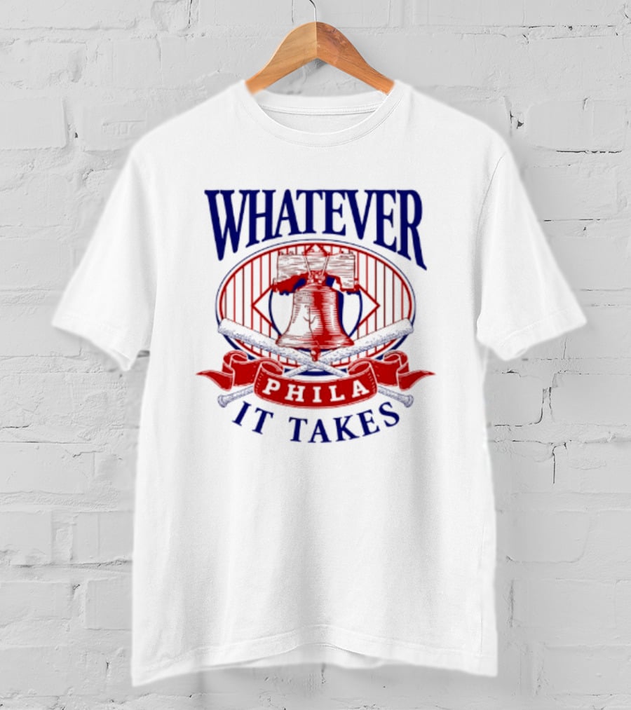 Philadelphia Phillies Whatever It Takes Phila Liberty Bell T-Shirt