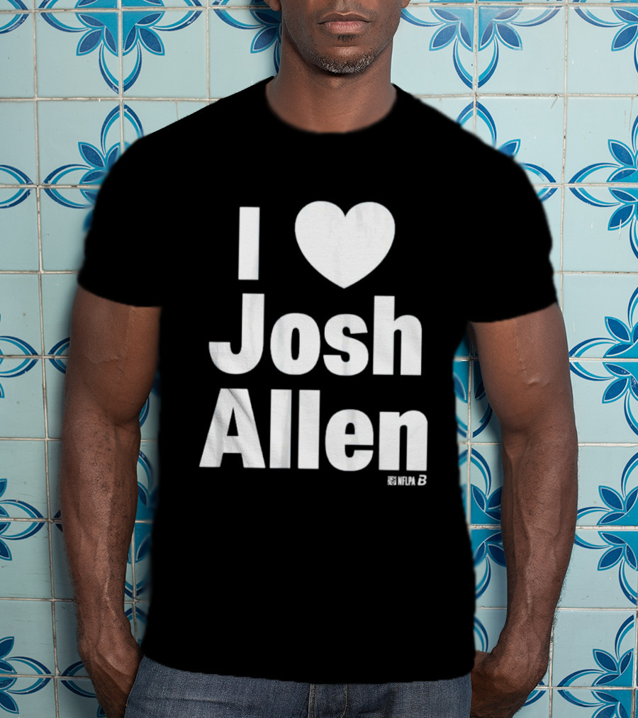 I Heart Josh Allen Fan T-Shirt