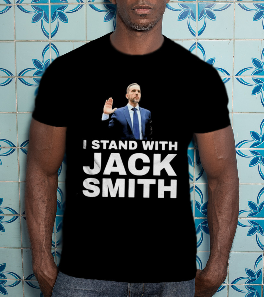 I Stand With Jack Smith T-Shirt