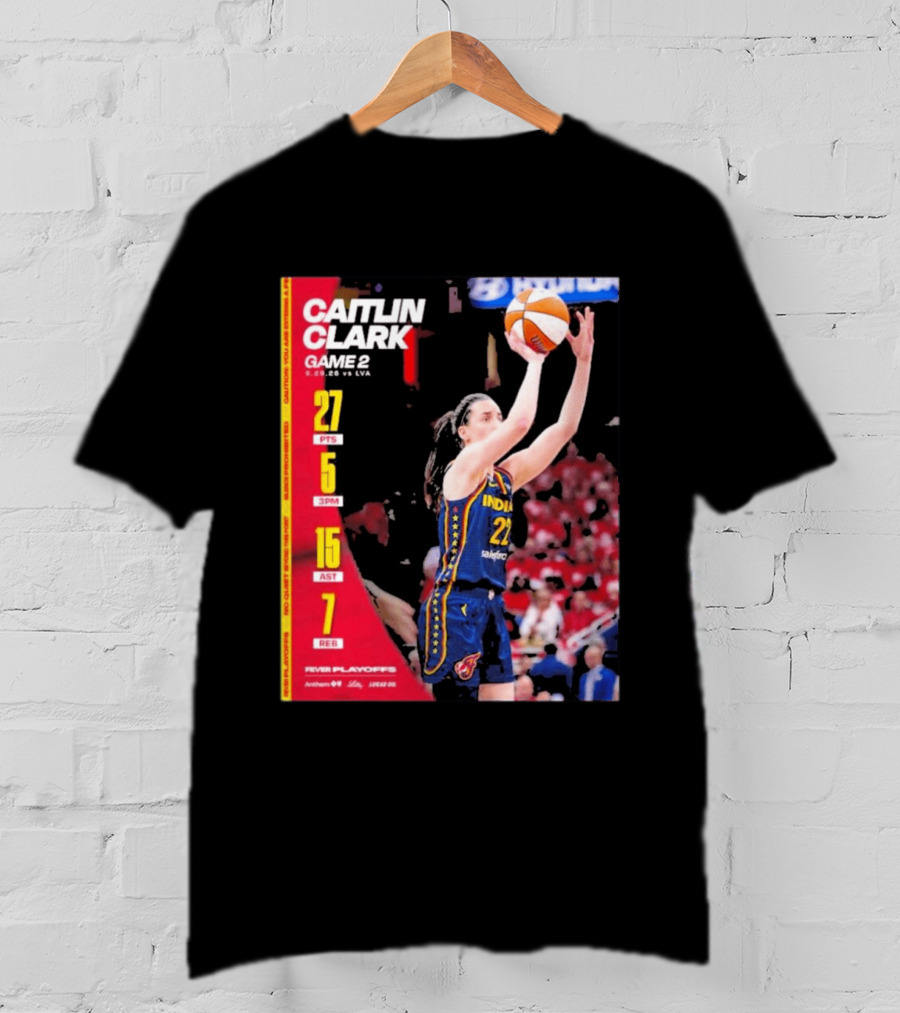 Caitlin Clark Game 2 Stats 9.02.26 Vs LVA 27 PTS 5 3PM 15 AST 7 REB T-Shirt