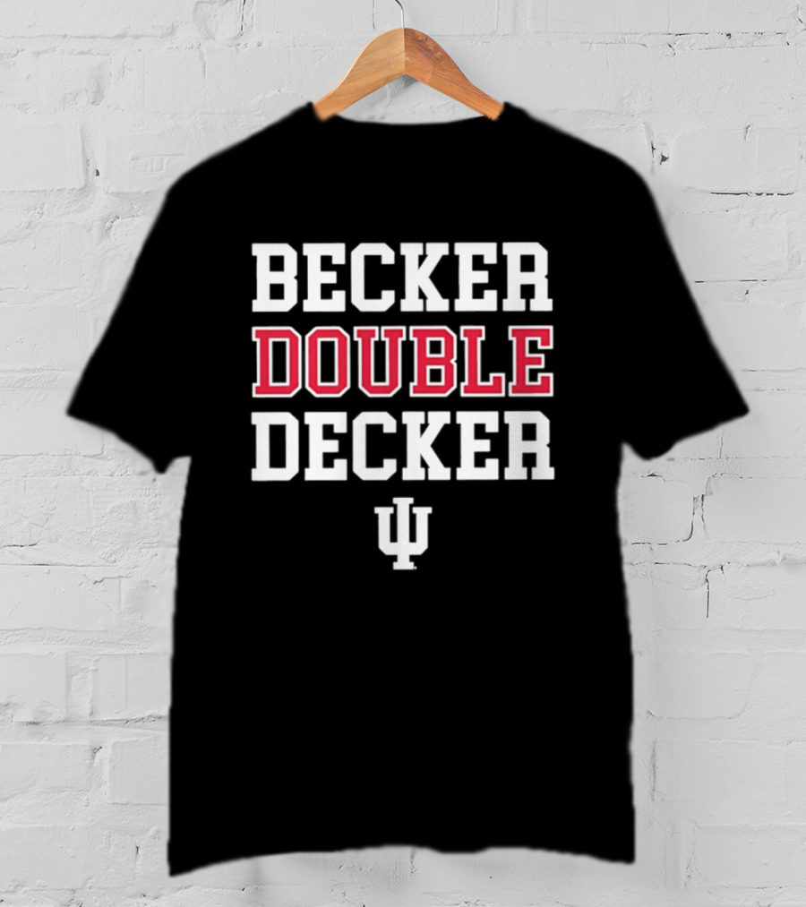 Becker Double Decker Indiana Hoosiers IU Basketball Fans T-Shirt