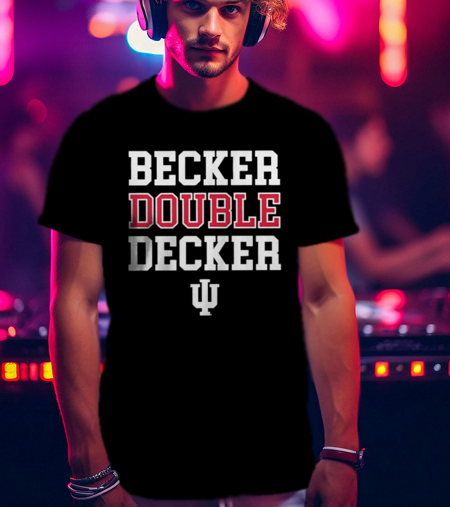 Becker Double Decker Indiana Hoosiers IU Basketball Fans T-Shirt