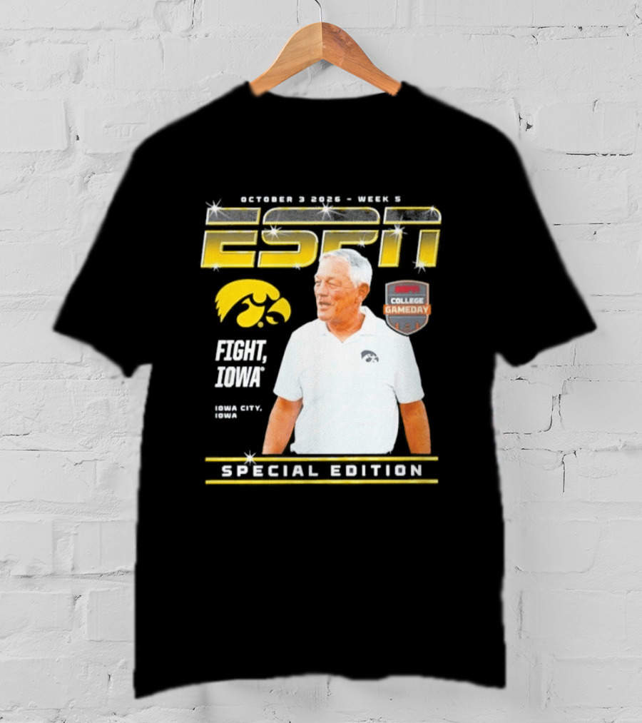 October 3 2026 Week 3 ESPN Iowa Hawkeyes Kirk Ferentz College Gameday Special Edition Fight Iowa T-Shirt
